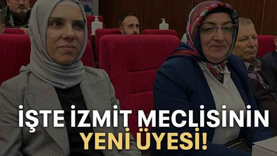 İşte İzmit Meclisinin yeni üyesi!